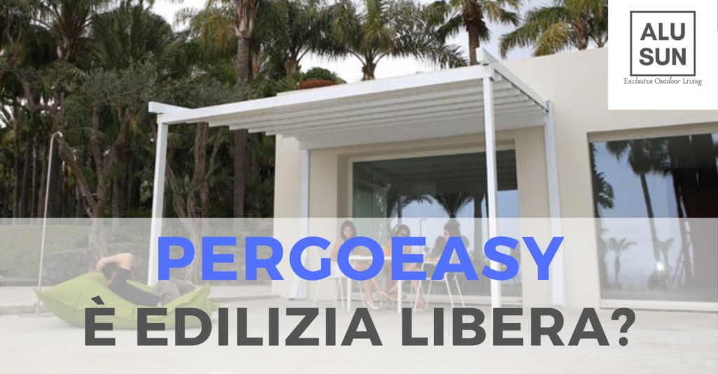 PergoEasy, la pergotenda che si installa in edilizia libera