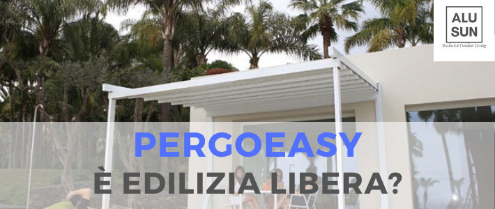 Pergoeasy pergotenda edilizia libera?