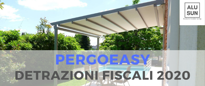 PergoEasy e detrazioni fiscali 2020